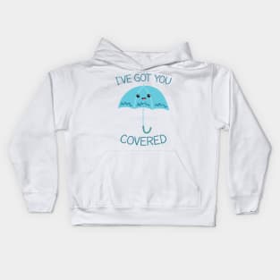 I Have Got You Covered - Funny Pun Design Kids Hoodie